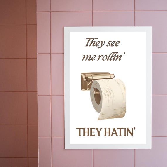 Funny Toilet Paper Wall Art Canvas Print They See Me Rollin 45 Ratio Poster Humorous Bathroom Decor For Guest Or Powder Room