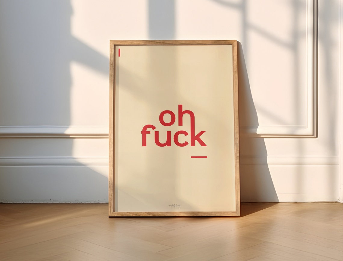 Oh Fuck Funny Minimalist Poster Print