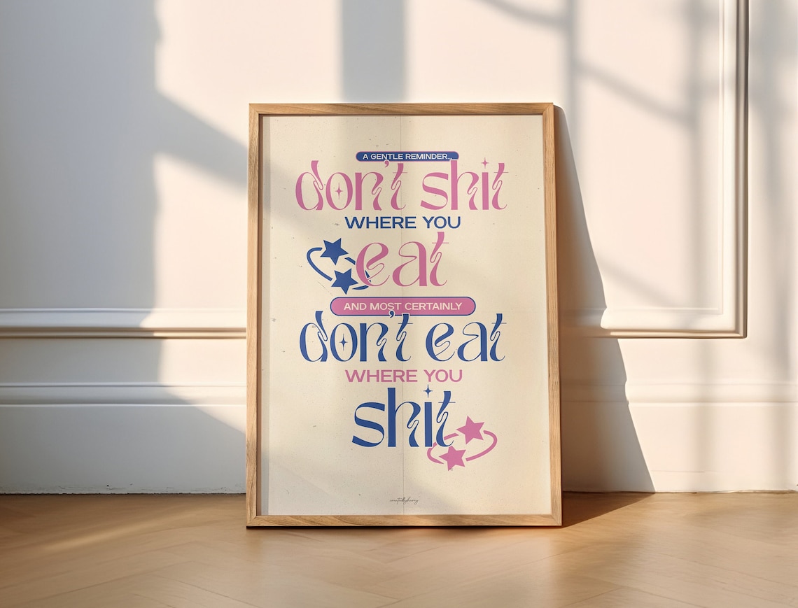 Dont Shit Where You Eat Funny Retro Poster