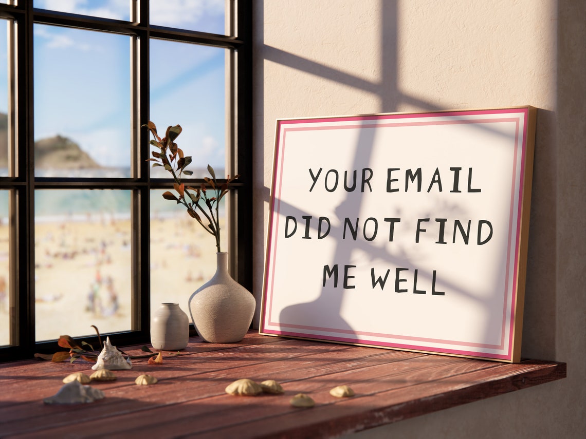 Your Email Did Not Find Me Well Pink Border White Office Poster - Image 2