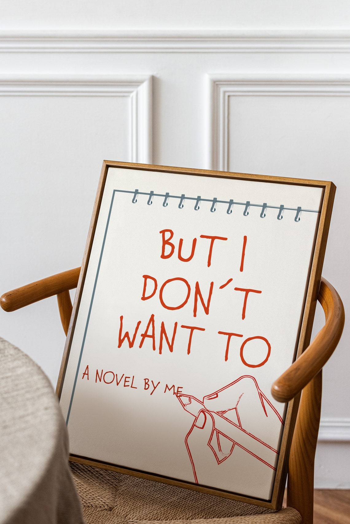 But I Don't Want To A Novel By Me Red Notebook Handwritten Poster - Image 2