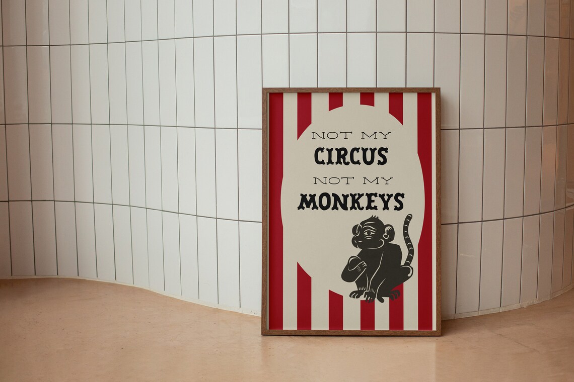 Not My Circus Not My Monkeys Vintage Red Stripes Funny Quote Poster - Image 3