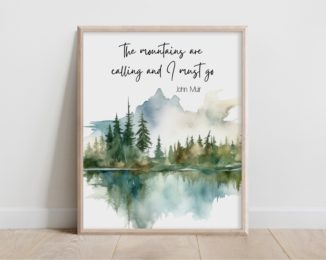 John Muir Mountains Are Calling Quote Watercolor Lake Poster