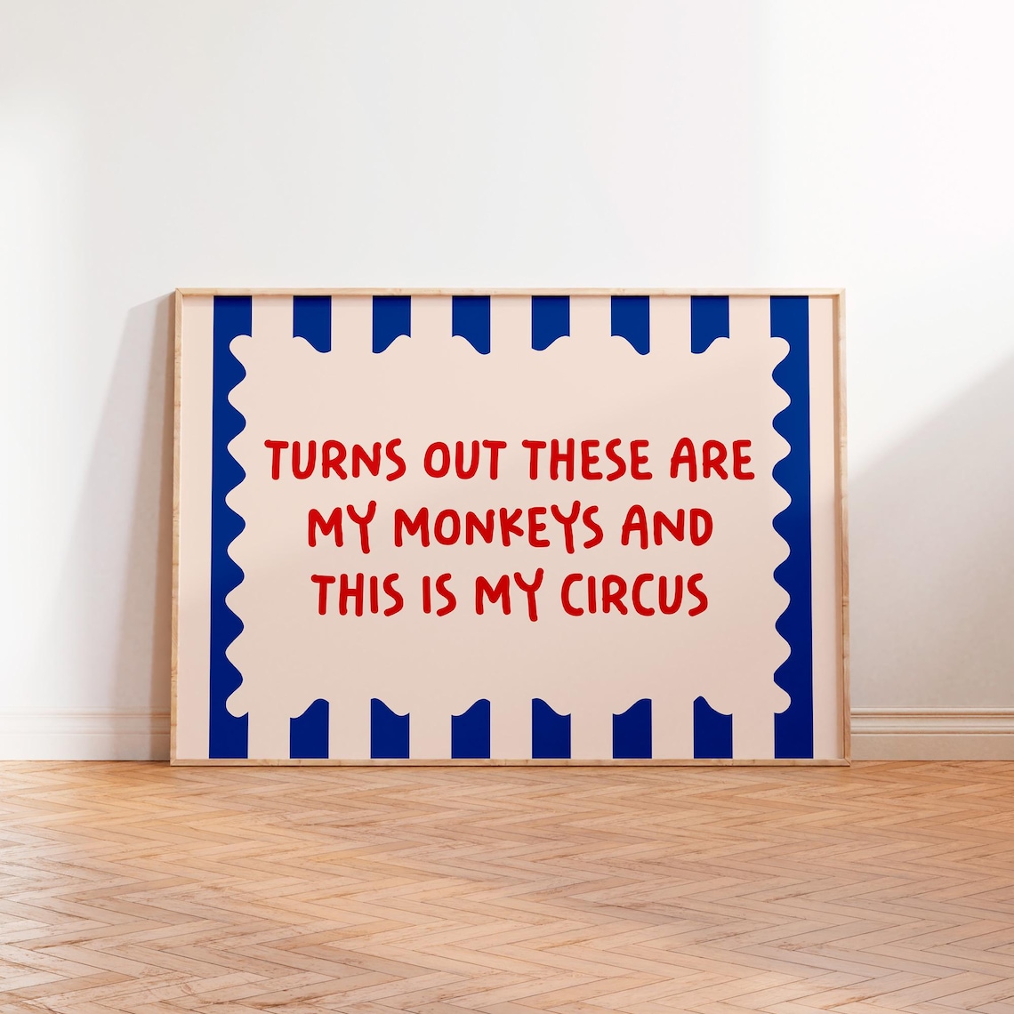 These Are My Monkeys Circus Print, Bold Typography
