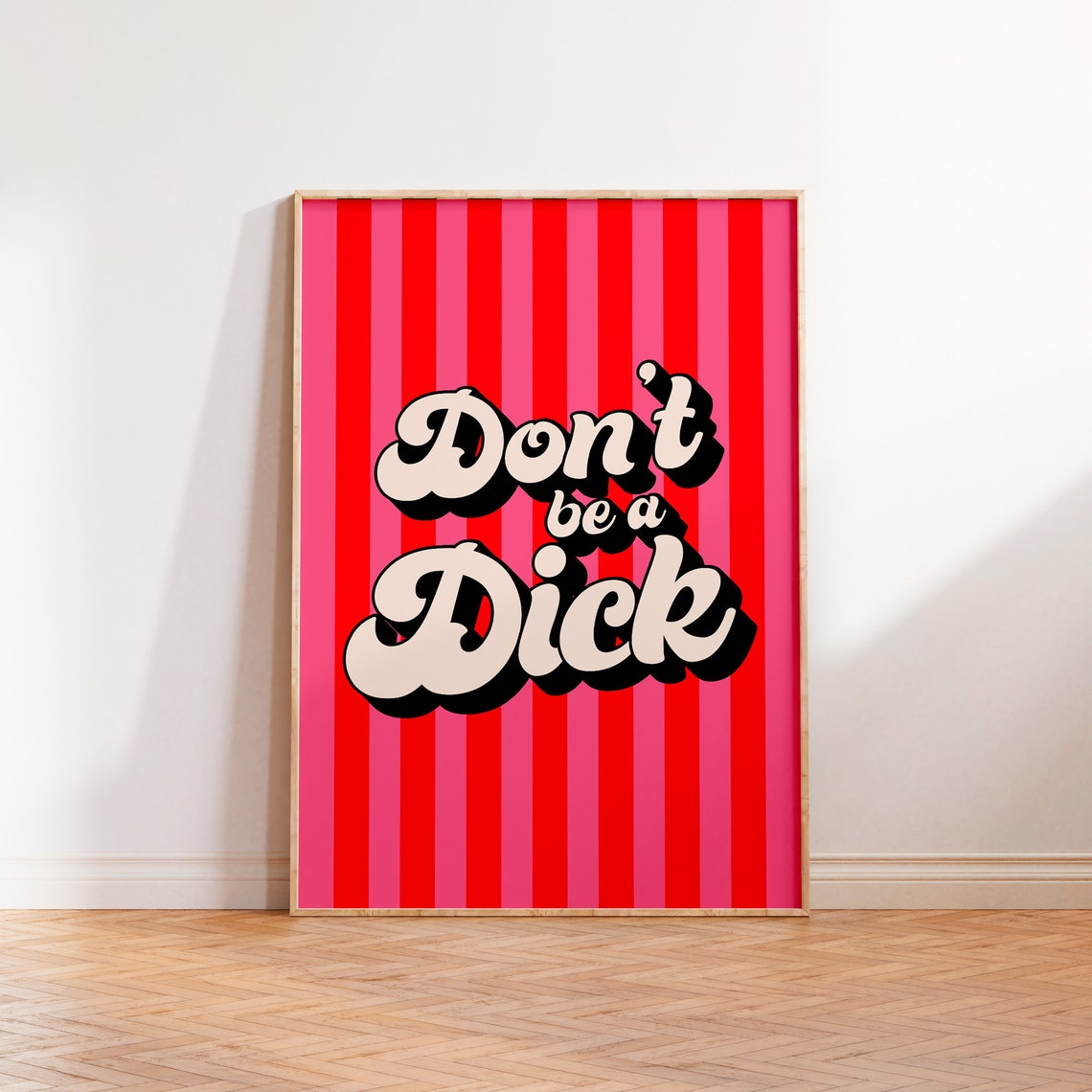 Dont Be A Dick Print Funny Quote Phrase Saying Unframed A5 A4 A3 Kitchen Hallway Bedroom Print Pink Red Inspirational Typography Print