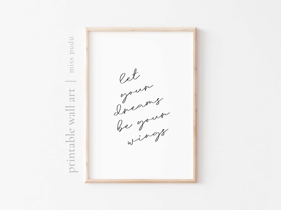 Let Your Dreams Be Your Wings Inspirational Quote Minimalist Wall Art