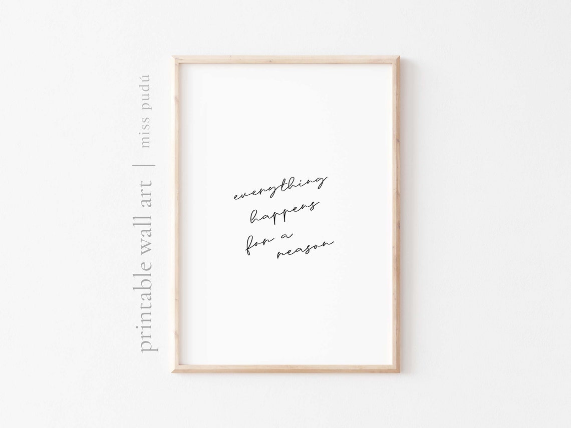 Everything Happens for a Reason Inspirational Quote Minimalist Poster