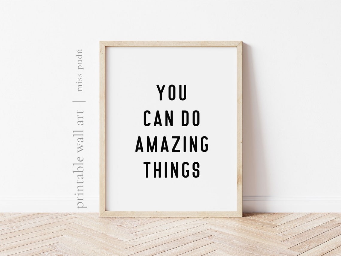 You Can Do Amazing Things Minimal Black And White Typography Poster - Image 2