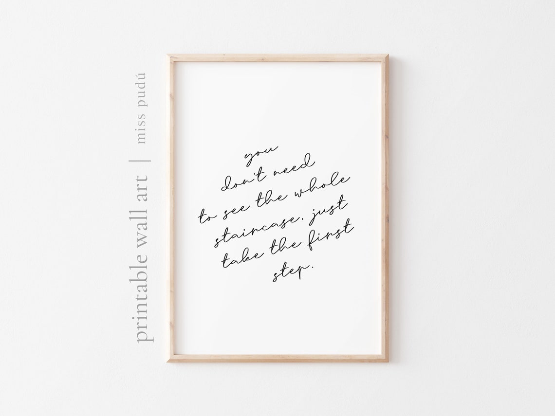 Take The First Step Quote Poster Courage Script Motivation Decor