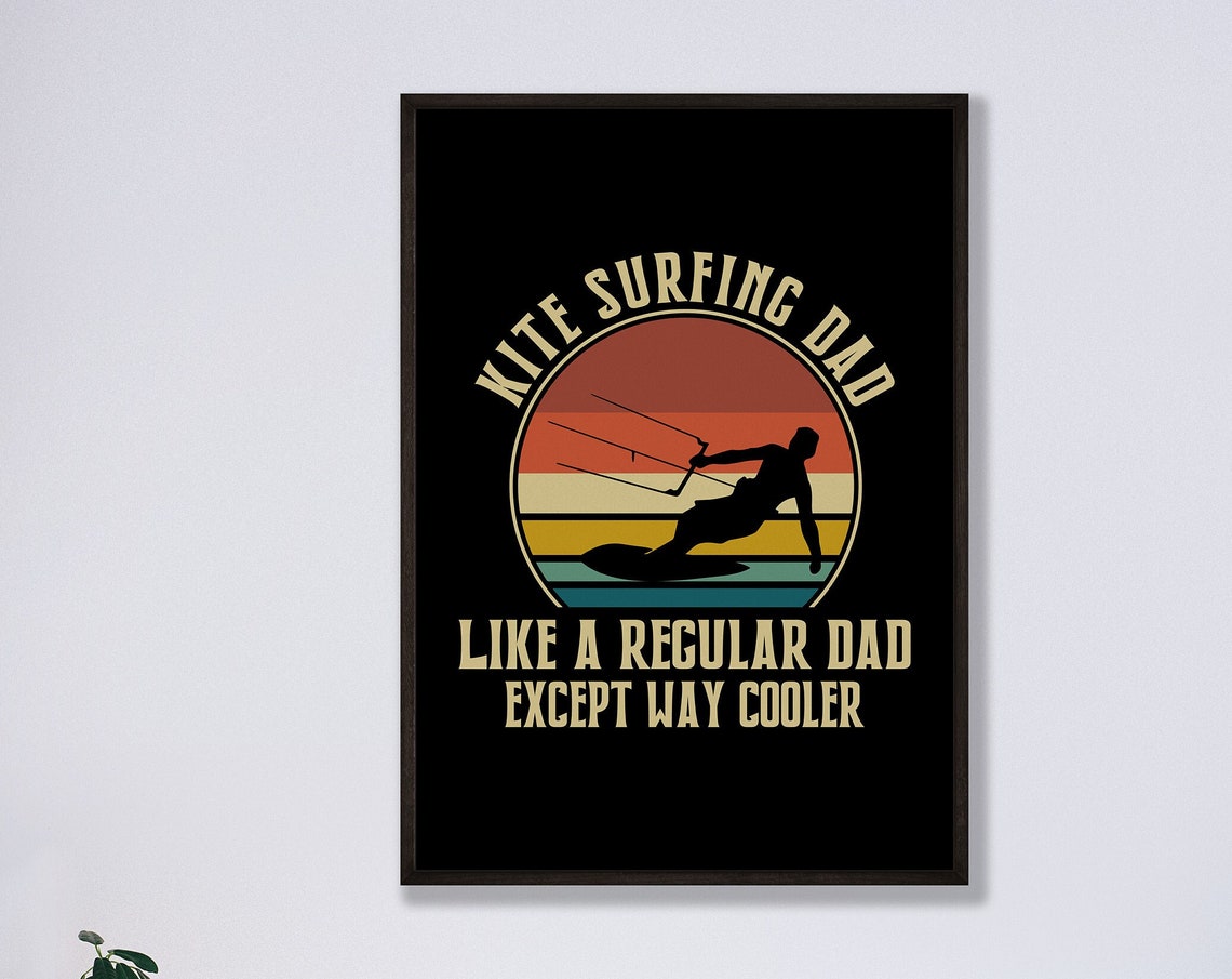 Kite Surfing Dad Regular Dad Except Way Cooler Retro Gift Poster