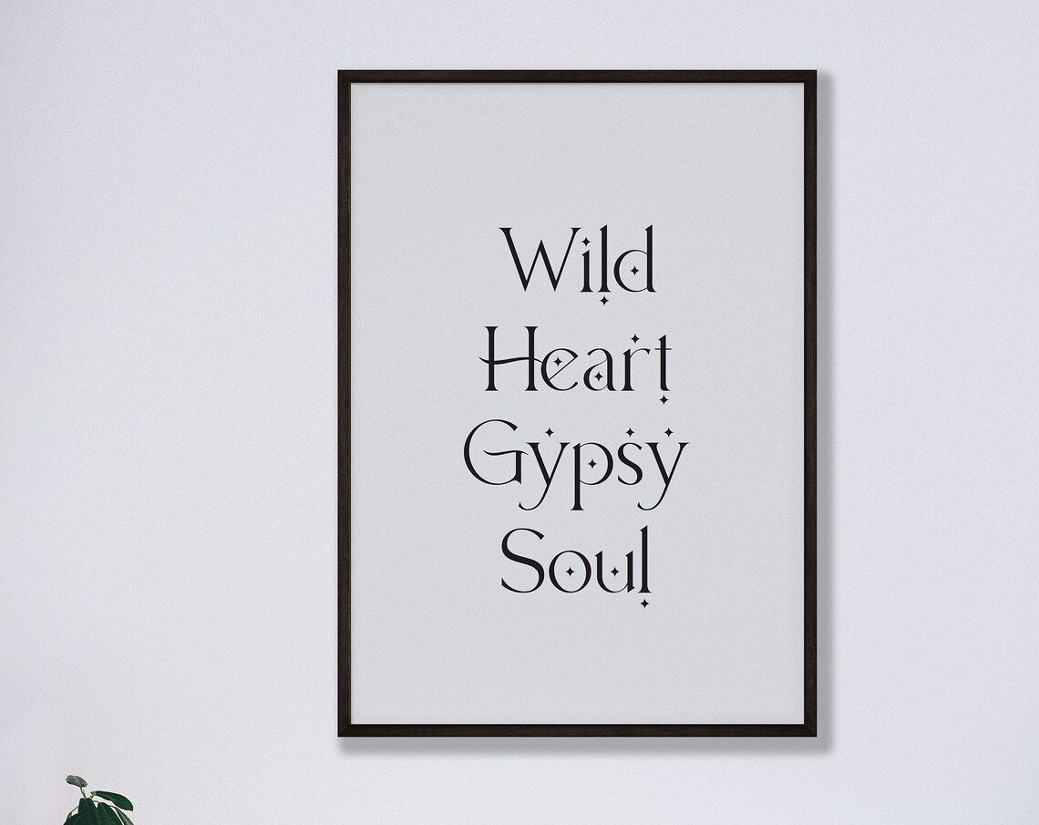 Wild Heart Gypsy Soul Typography Quote Minimalist Black White Poster