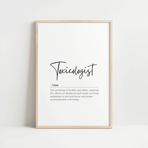 Toxicologist Definition Print Wall Art Office Decor Inspirational Quote Science Lover Gift Environmental Health