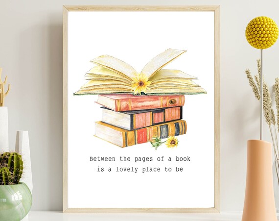 Between the Pages of a Book Quote Watercolor Library Reader Poster