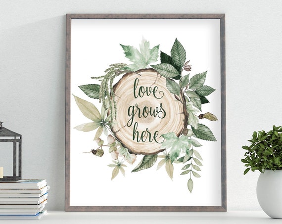 Love Grows Here Quote Greenery Wood Slice 5x7 8x10 11x14 16x20 Rustic Home Sign Nursery Print Woodland Sign Diy Decor