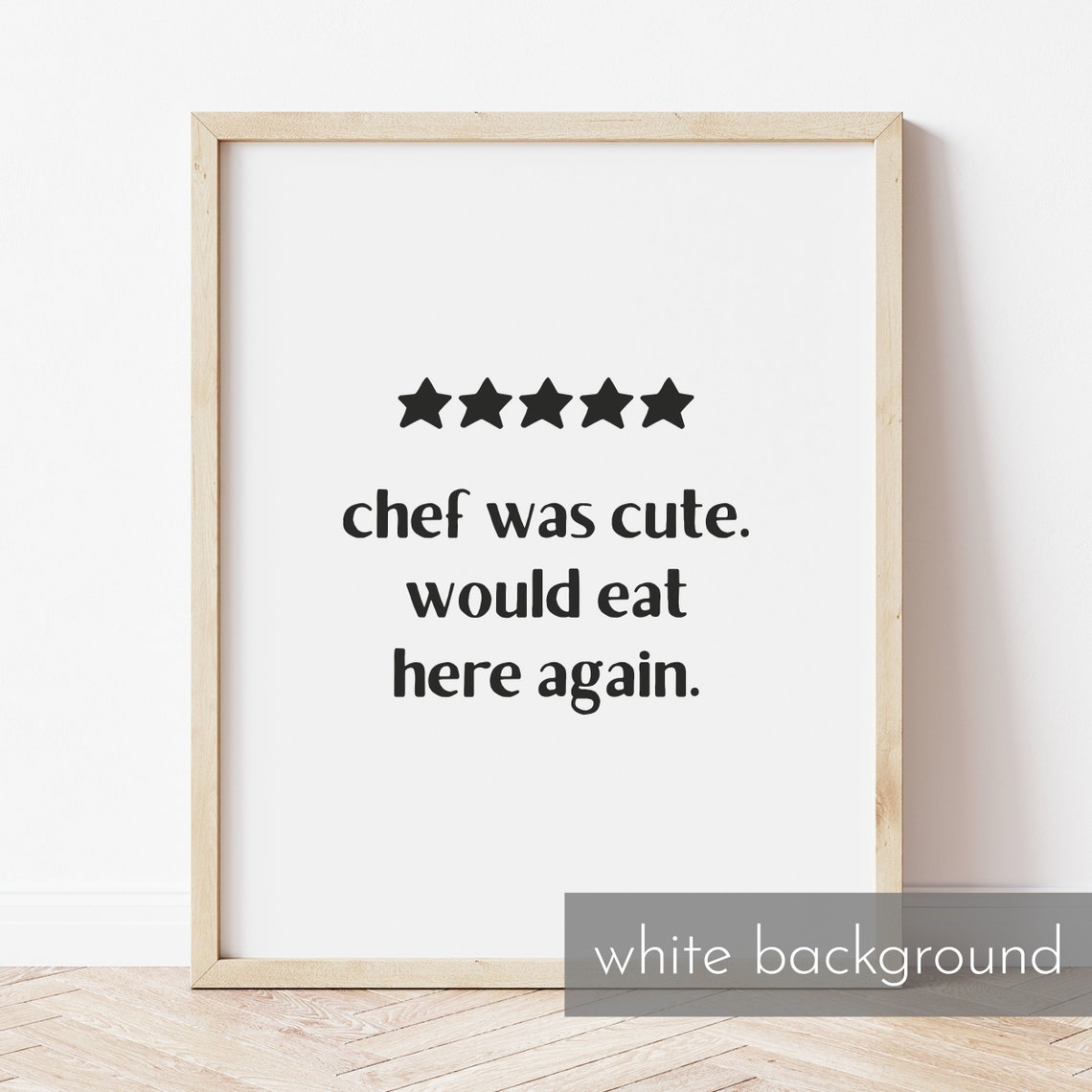Chef Was Cute Would Eat Here Again Funny Black Kitchen Quote Poster - Image 3