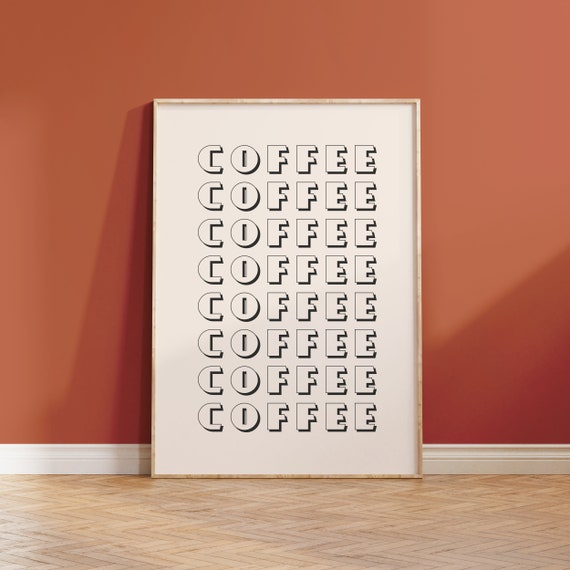 Coffee Coffee Typography Wall Art Print Home Decor For Kitchen Coffee Corner Coffee Sign And Poster Art