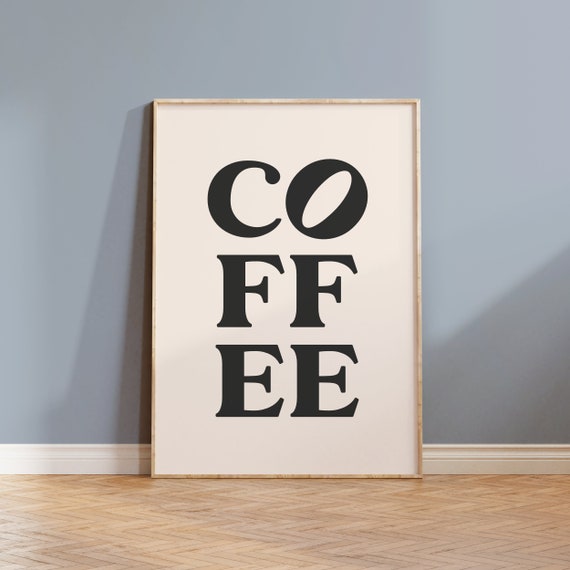 Coffee Typography Poster, Kitchen Decor