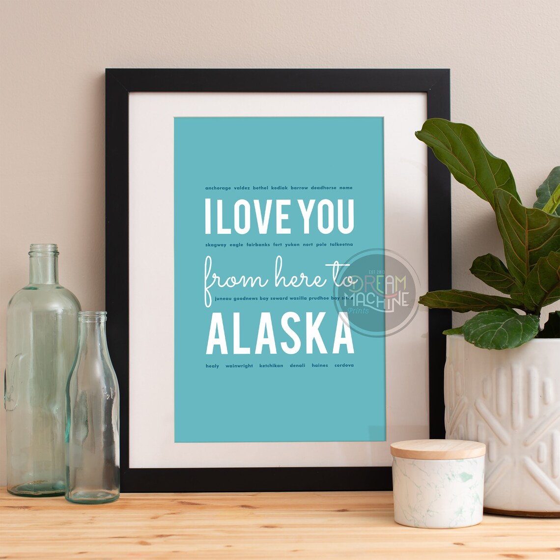I Love You From Here To Alaska Alaska Print Alaska Skyline Alaska Art Alaska Poster Alaska Watercolor Alaska Art Print