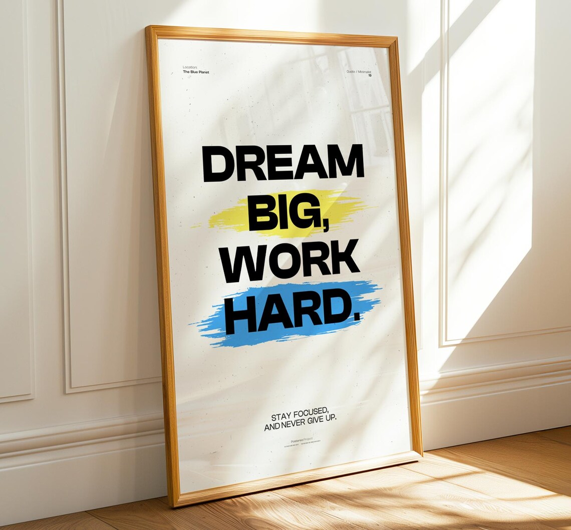 Dream Big Work Hard Minimalist Quote Poster
