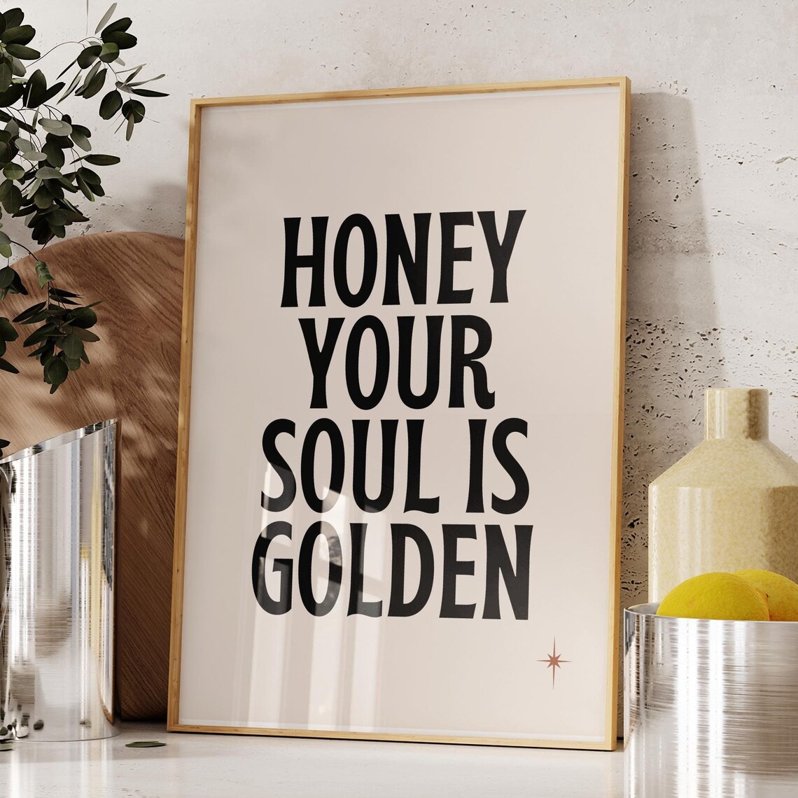 Honey Your Soul Is Golden Retro Block Typography Quote Decor Poster