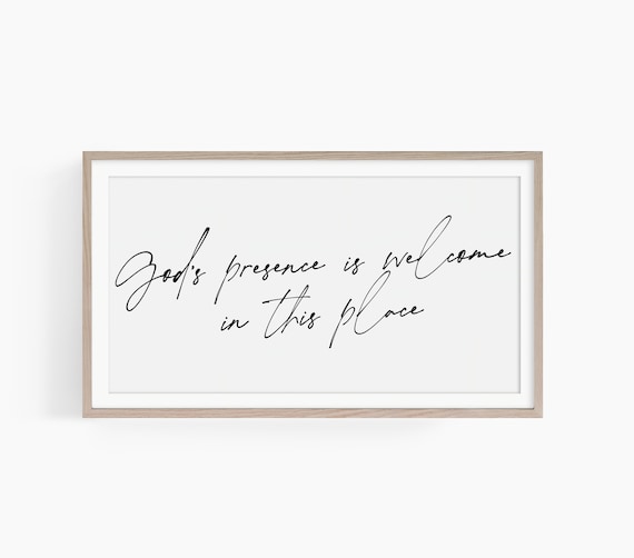 Gods Presence Welcome In This Place Script Quote Christian Wall Art