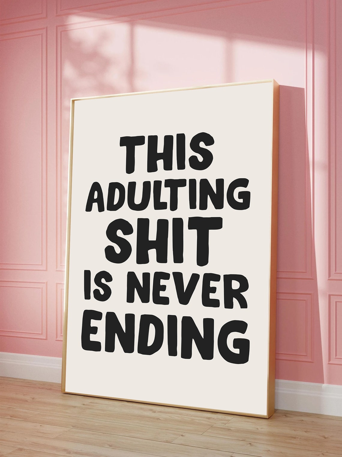 This Adulting Shit Is Never Ending Bold Black Funny Humor Poster - Image 2