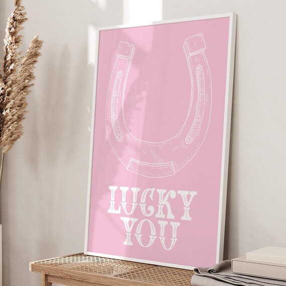 Lucky You White Horseshoe Pink Background Western Typography Quote Poster
