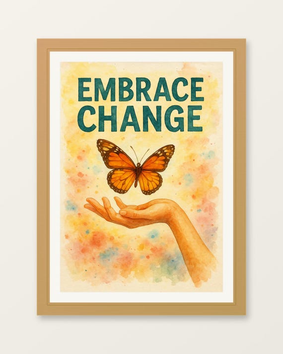 Embrace Change Watercolor Print Neutral Nursery Playroom Wall Art