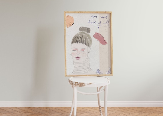 Woman Sketchbook Art Print, You Can't Have It All
