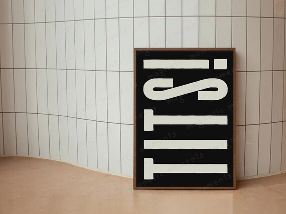 Funny Tits Wall Art Print Bold Typography Minimalist Black White Decor Rude Offensive Poster Instant