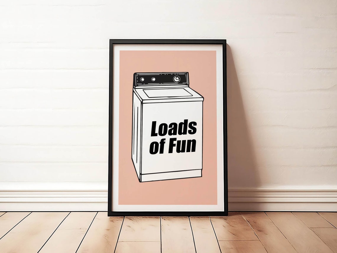 Loads of Fun Laundry Room Poster Retro Washing Machine Illustration