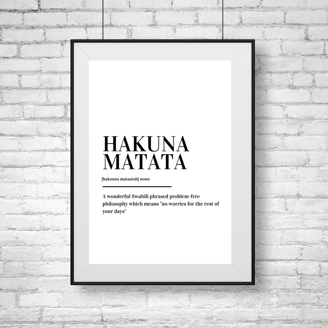 Hakuna Matata Swahili Definition No Worries Philosophy Quote Poster - Image 2