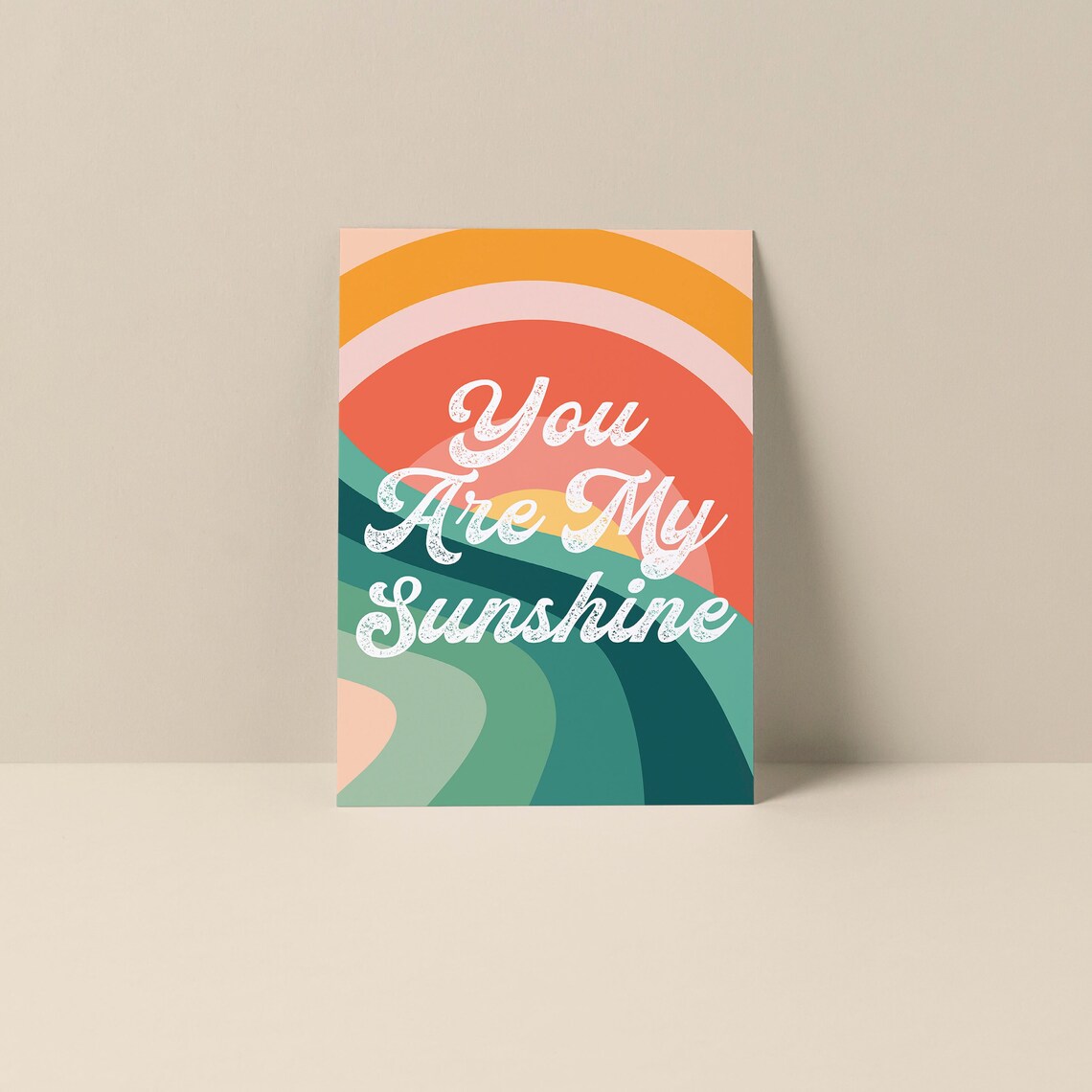 You Are My Sunshine Inspirational Quote, Poster Print