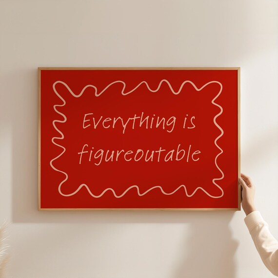 Everything Is Figureoutable Red Handwritten Script Quote Poster