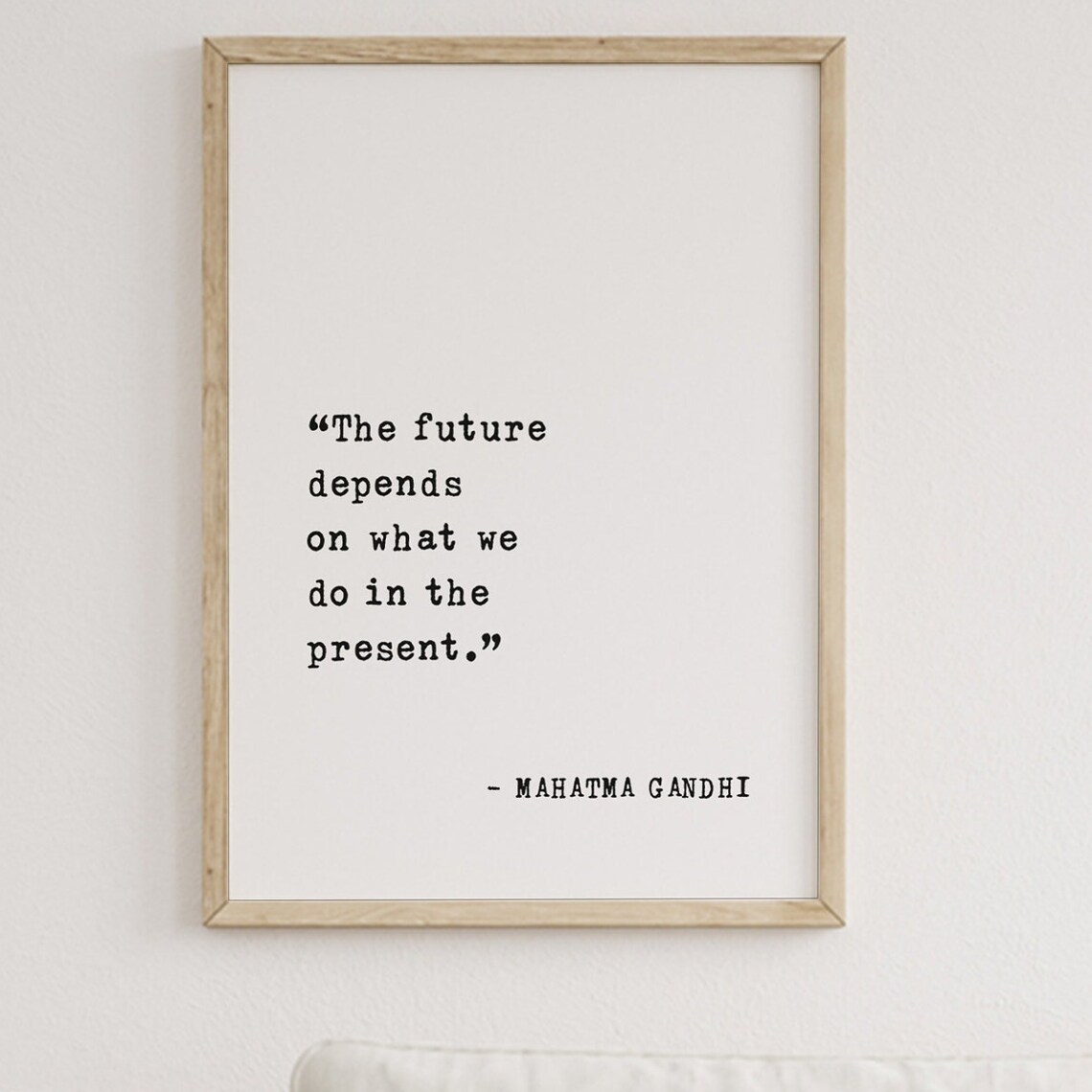 Mahatma Gandhi The Future Depends on What We Do Present Poster