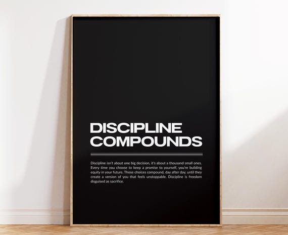 Discipline Compounds Motivation Quote Poster, Modern Typography