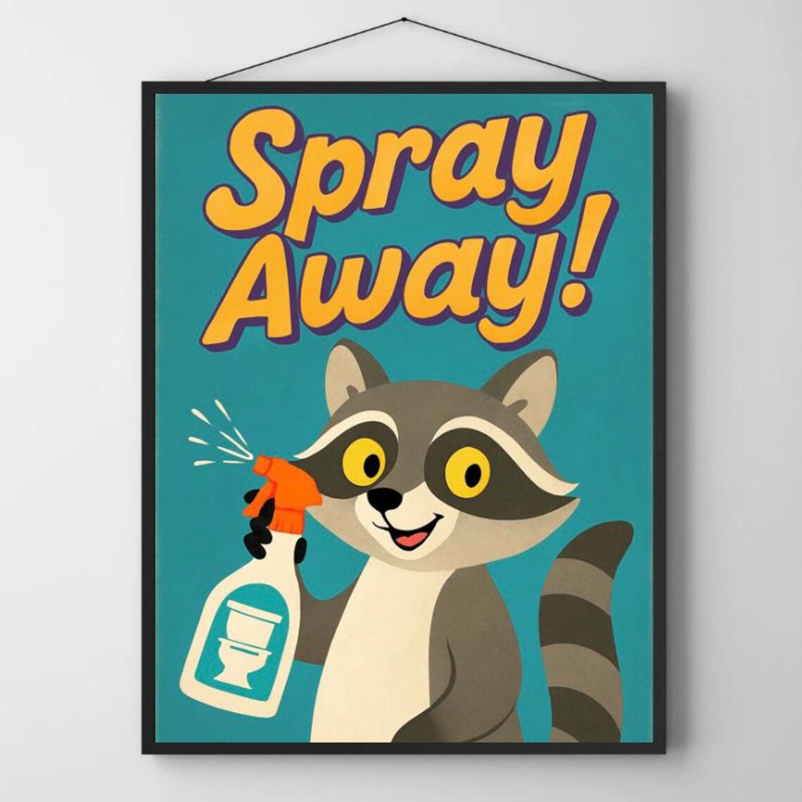Funny Raccoon Bathroom Poster Spray Away Toilet Humor Art