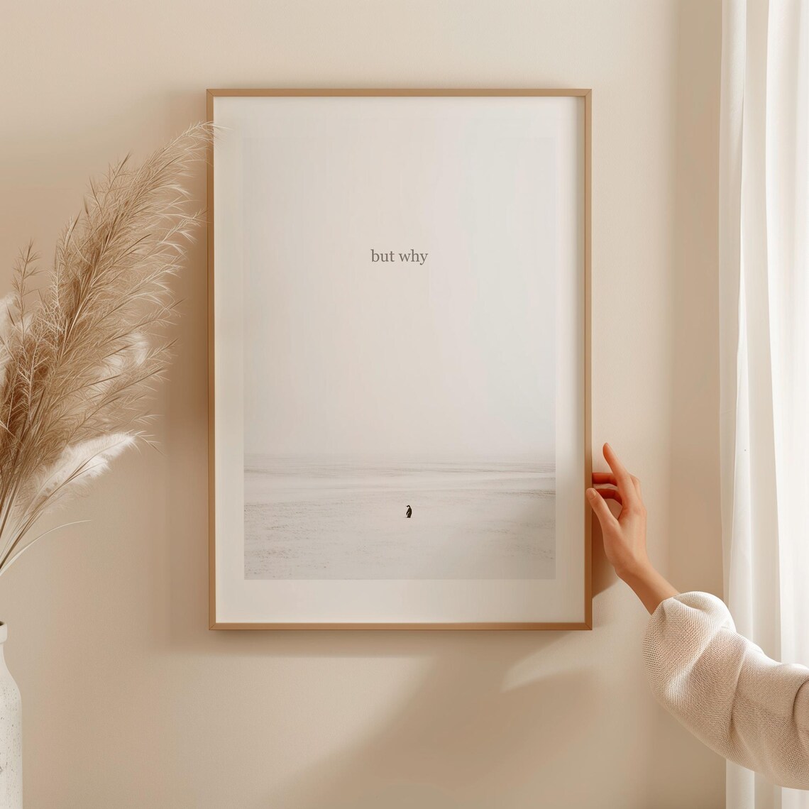 But Why Penguin Motivational Funny Wall Art