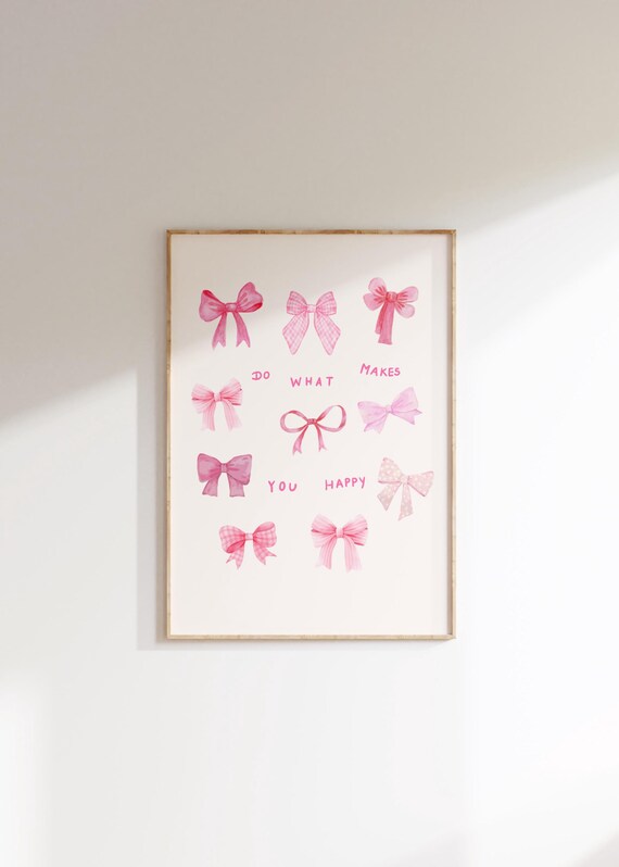 Do What Makes You Happy Pink Ribbon Bow Coquette Quote Poster