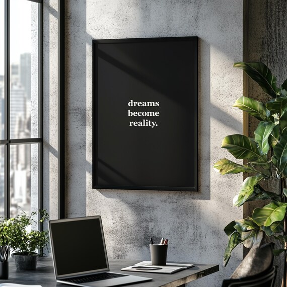 Dreams Become Reality Inspirational Quote Minimalist Black Poster