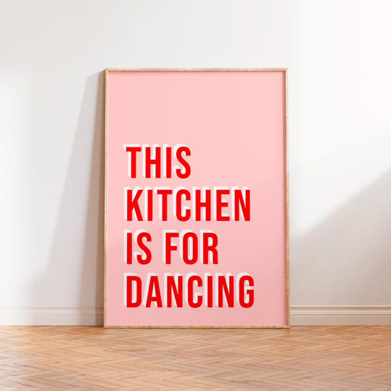 This Kitchen Is For Dancing Typography Kitchen Art Print