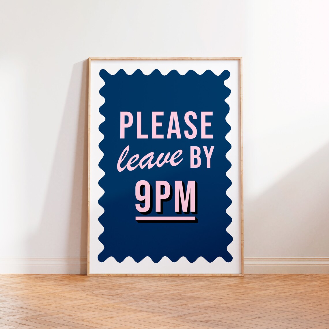 Please Leave By 9pm Quote, Hallway Wall Art Print