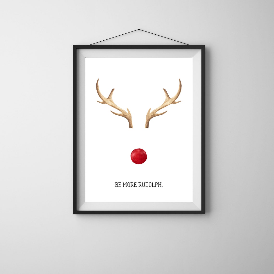Be More Rudolph Reindeer Antlers Red Nose Christmas Wall Poster - Image 2