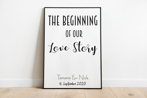 The Beginning Of Our Love Story Personalized Posters In Sizes A5 A3