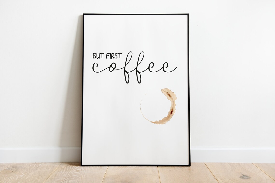But First Coffee Kitchen Poster, Coffee Quote
