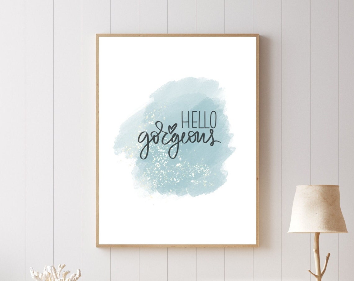 Hello Gorgeous Blue Watercolor Script Quote Nursery Decor Print