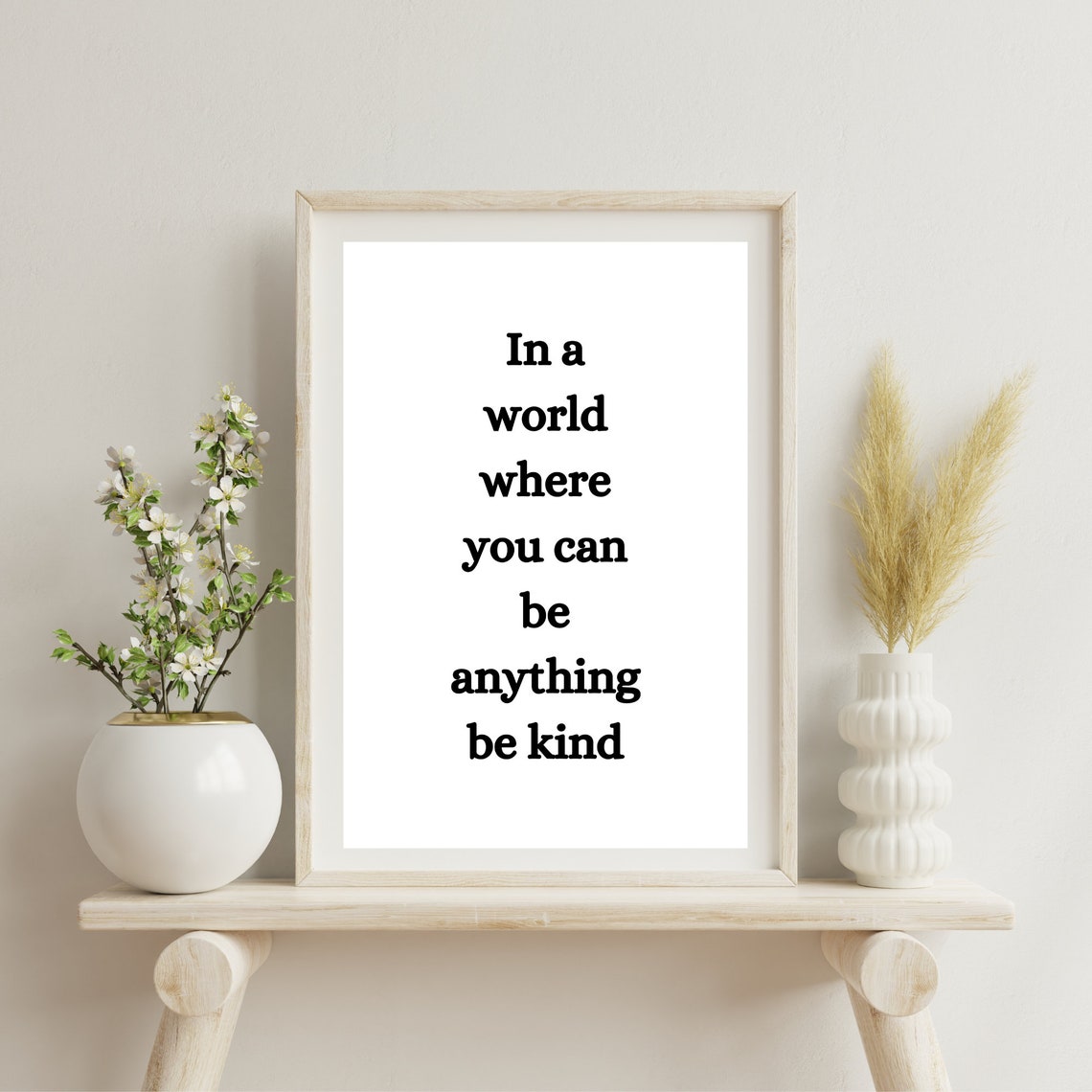 In A World Where You Can Be Anything Be Kind Inspirational Poster - Image 2