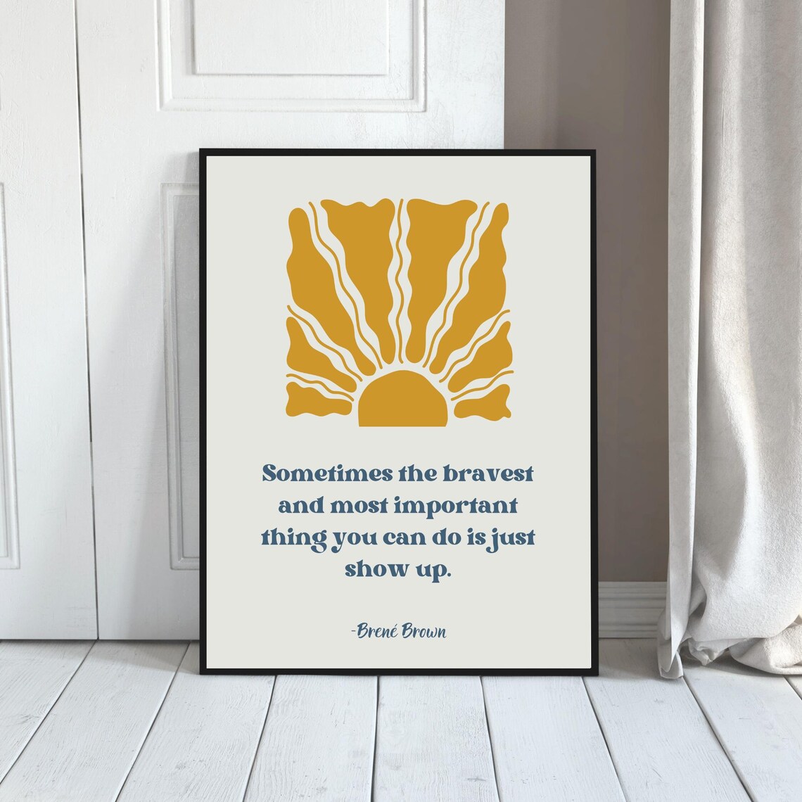 Brene Brown Just Show Up Quote Sunrise Motivational Courage Poster - Image 4