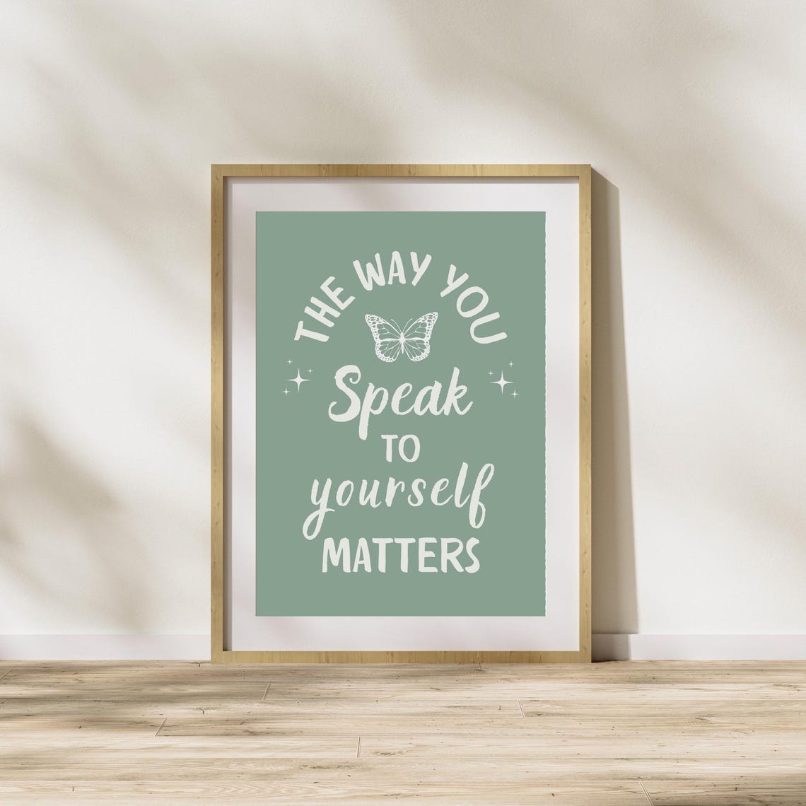 The Way You Speak to Yourself Matters Self Love Butterfly Sage Poster - Image 6