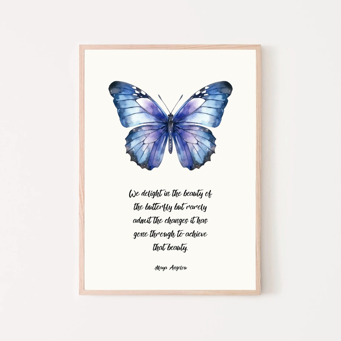 Maya Angelou Butterfly Beauty Quote Blue Watercolor Wings Poster